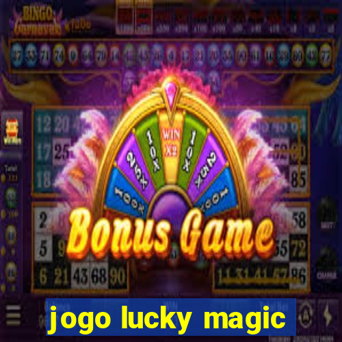 jogo lucky magic